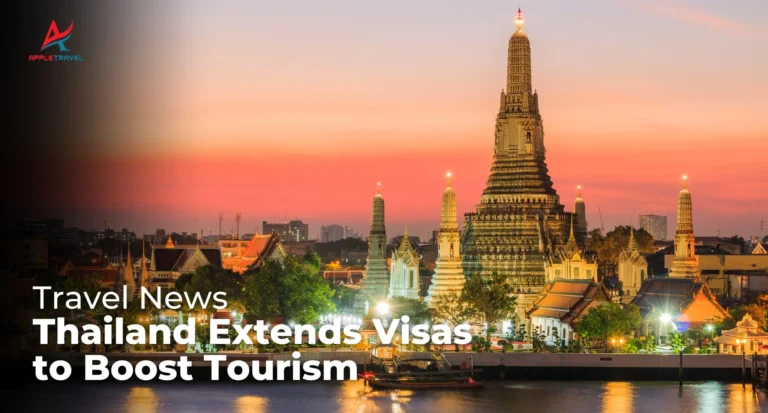 Thailand Approves Extended Visa Stays